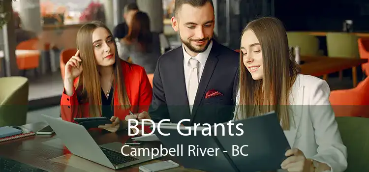 BDC Grants Campbell River - BC