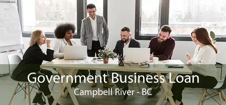 Government Business Loan Campbell River - BC